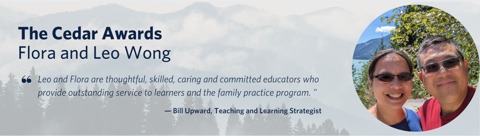 Flora and Leo next to each other with a quote saying: Leo and Flora are thoughtful, skilled, caring and committed educators who provide outstanding service to learners and the family practice program.